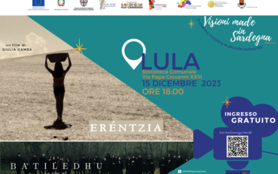 Il 15 dicembre a Lula saranno proiettate le opere “Su batiledhu” di Laura Delle Pianee Nicol Vizioli e “Eréntzia” di Giulia Camba